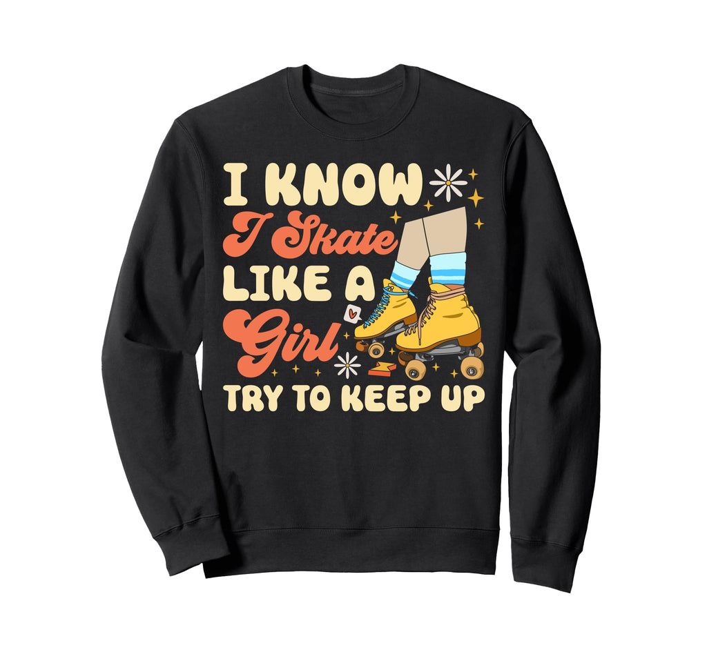 Roller Skating Skate 1970S I Know Sweatshirt - Minimalist Print for Adults - T-Shirt, Sweatshirt, Hoodie