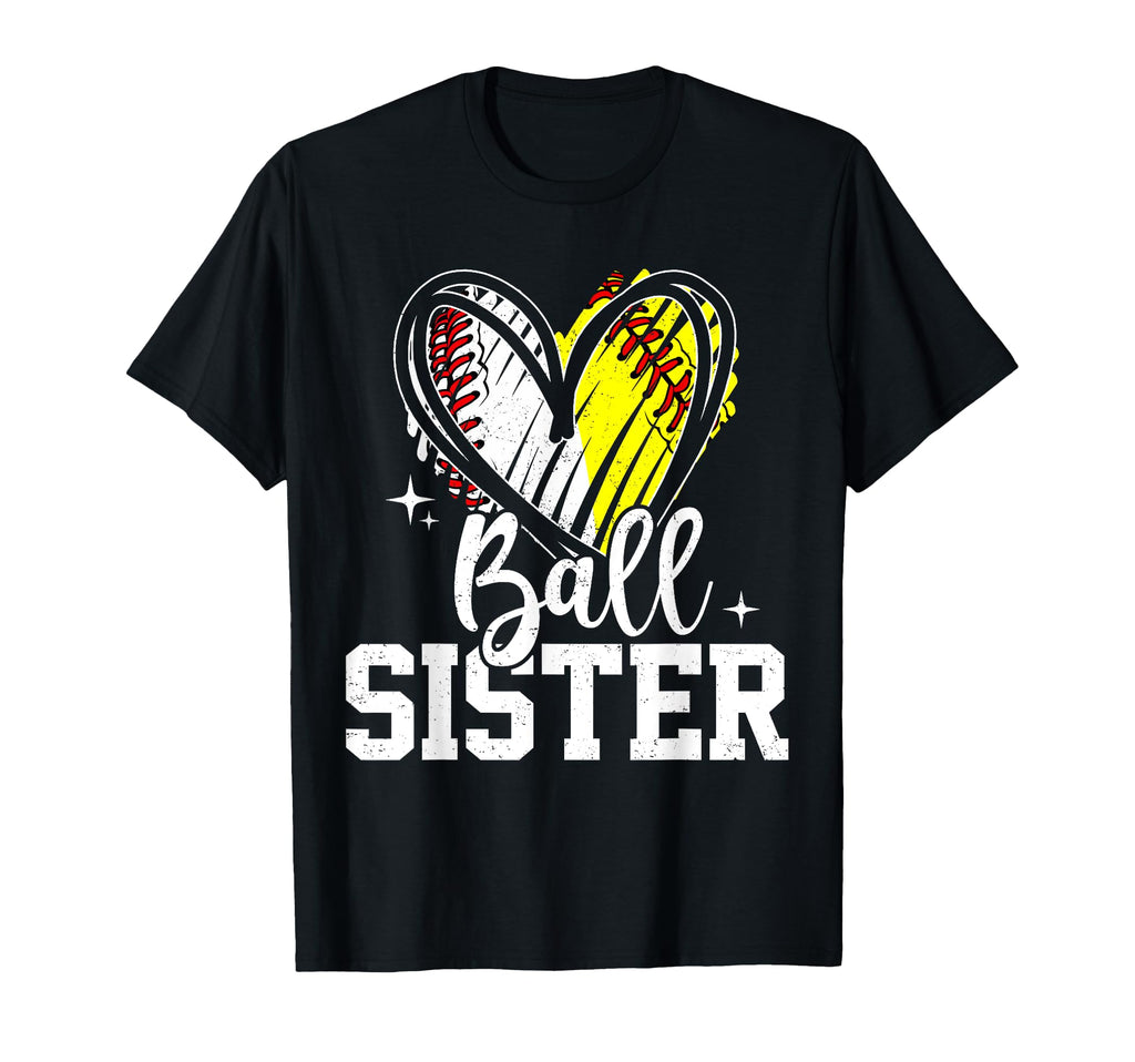 Ball Sister Softball Baseball Sister T-Shirt - Unique Graphic for Adults - T-Shirt, Sweatshirt, Hoodie