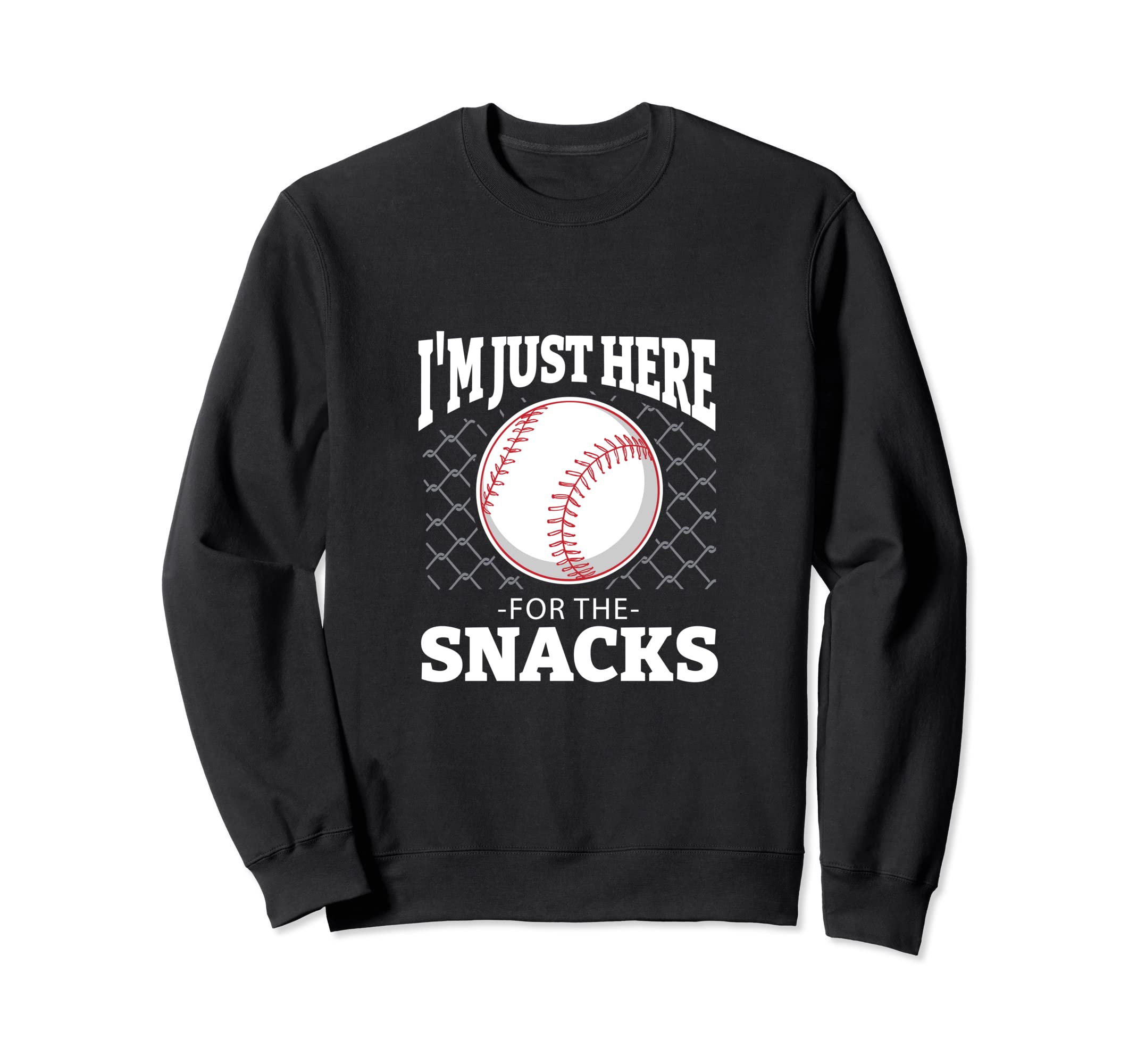 Im Just Here Snackd Funny Baseball Sweatshirt - Minimalist Print Men Women - T-Shirt, Sweatshirt, Hoodie