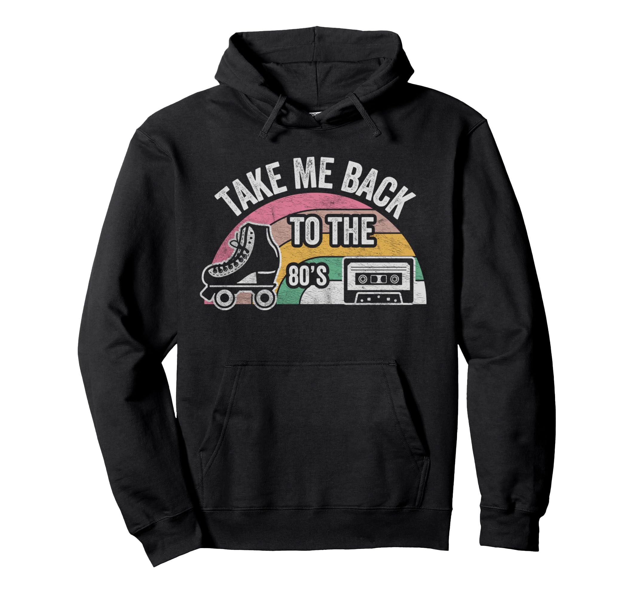 Take Me Back To 80S Hoodie - Unique Graphic Unisex - T-Shirt, Sweatshirt, Hoodie