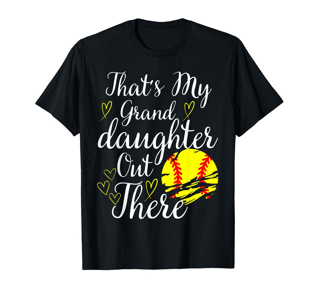 Thats My Granddaughter Out There T-Shirt - Casual Everyday Wear Men Women - T-Shirt, Sweatshirt, Hoodie