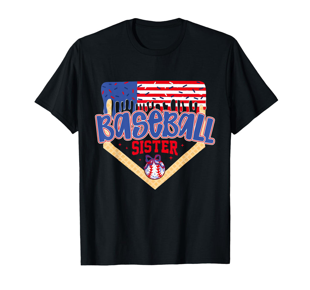 Baseball Sister Ice Cream Drip 4Th T-Shirt - Novelty Apparel Men Women - T-Shirt, Sweatshirt, Hoodie