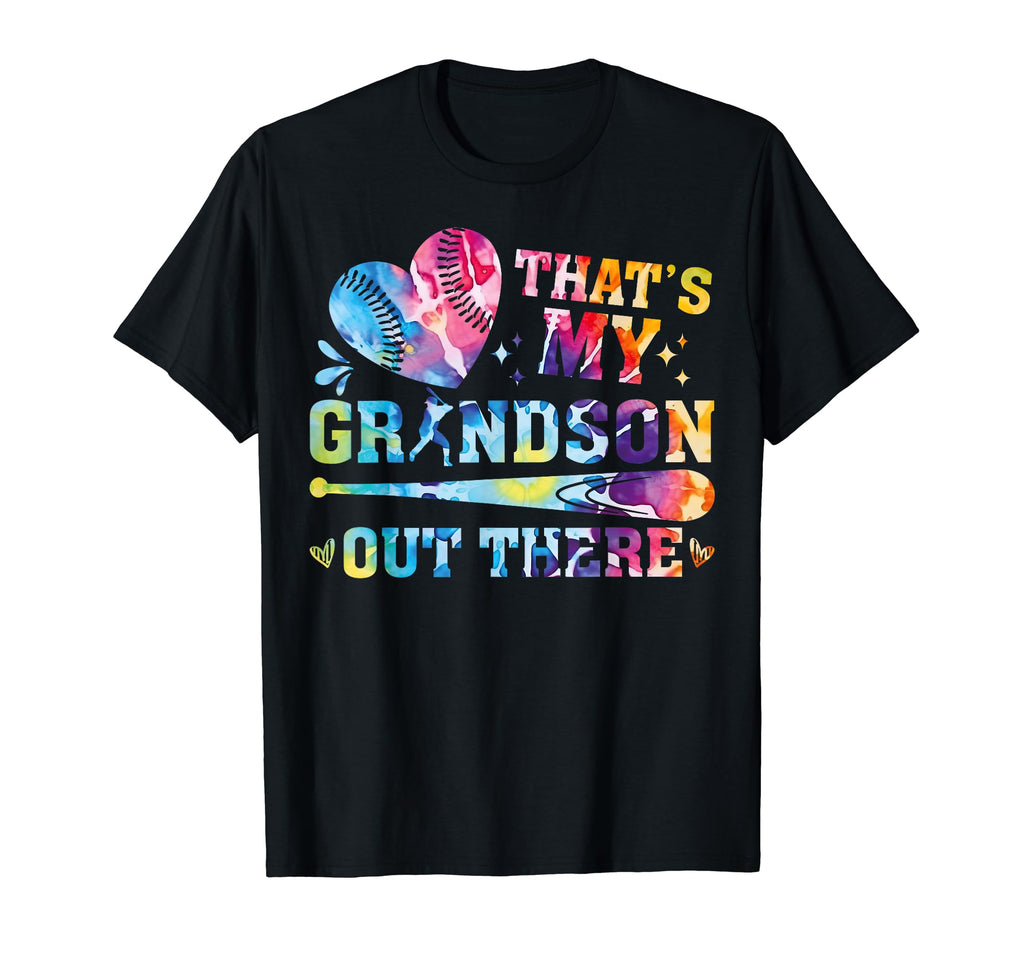 Thats My Grandson Out There T-Shirt - Fun Novelty Design Men Women - T-Shirt, Sweatshirt, Hoodie