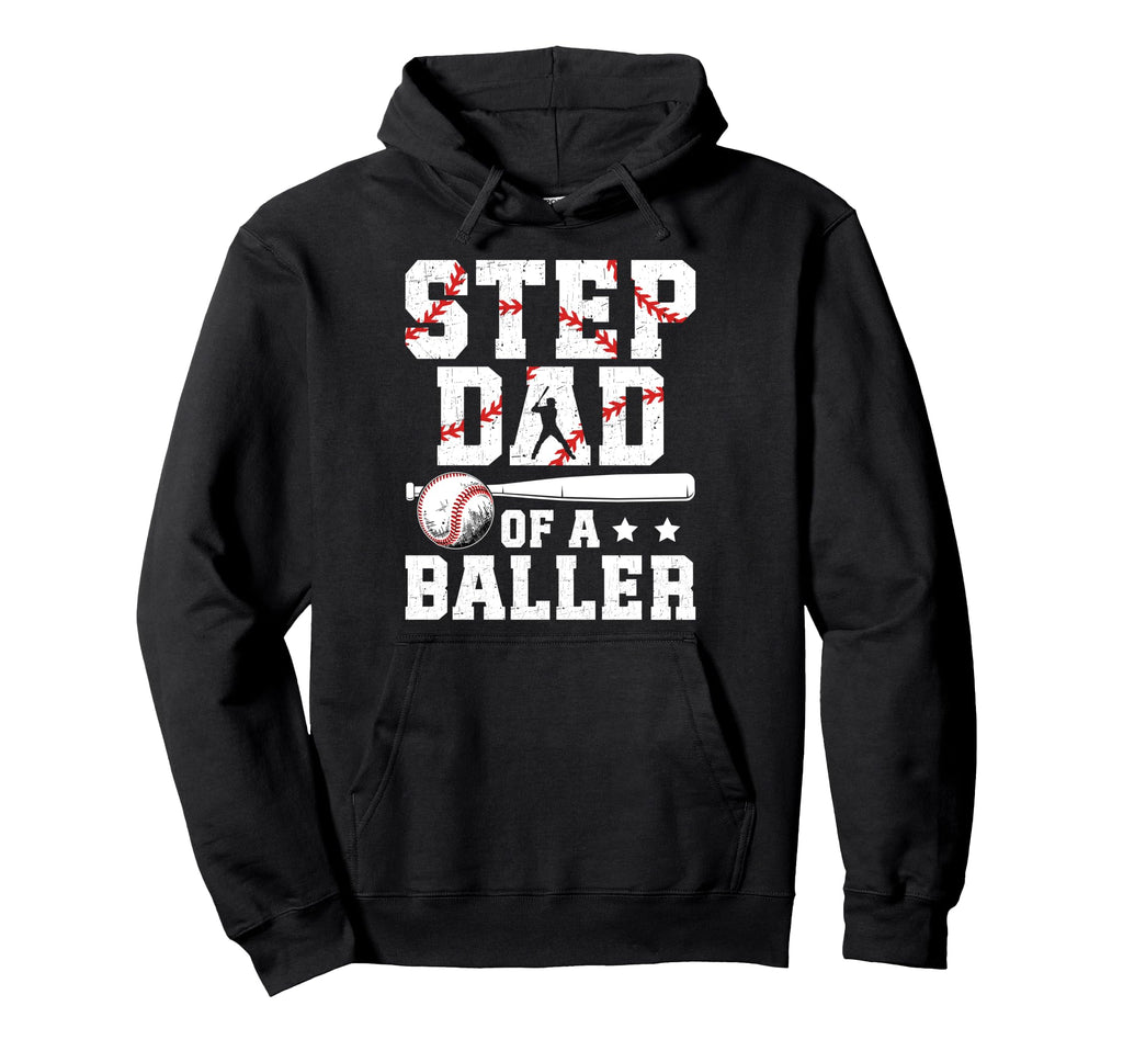 Step Dad Baller Baseball Step Dad Baseball Hoodie - Unique Graphic Unisex - T-Shirt, Sweatshirt, Hoodie