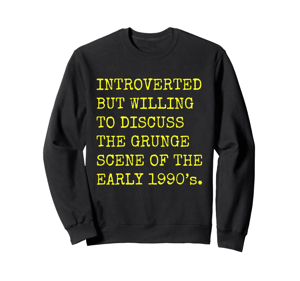 Introverted But Willing To Sweatshirt - Streetwear Style for Adults - T-Shirt, Sweatshirt, Hoodie
