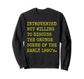 Introverted But Willing To Sweatshirt - Streetwear Style for Adults - T-Shirt, Sweatshirt, Hoodie