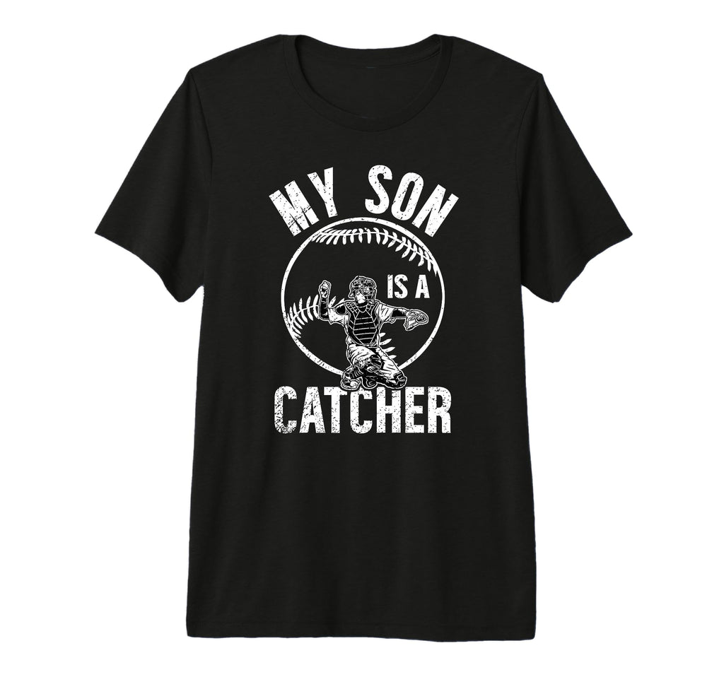 My Son Is Baseball Catcher Mom T-Shirt - Streetwear Style Men Women - T-Shirt, Sweatshirt, Hoodie