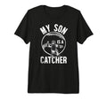 My Son Is Baseball Catcher Mom T-Shirt - Streetwear Style Men Women - T-Shirt, Sweatshirt, Hoodie