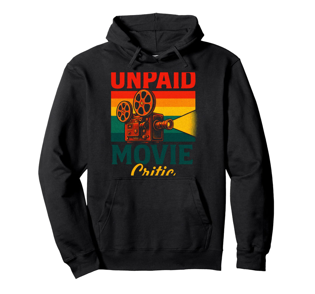 Unpaid Movie Critic Film Camera Lovers Hoodie - Minimalist Print Men Women - T-Shirt, Sweatshirt, Hoodie