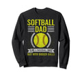 Softball Dad Like Baseball Dad Bigger Sweatshirt - Novelty Apparel Unisex - T-Shirt, Sweatshirt, Hoodie