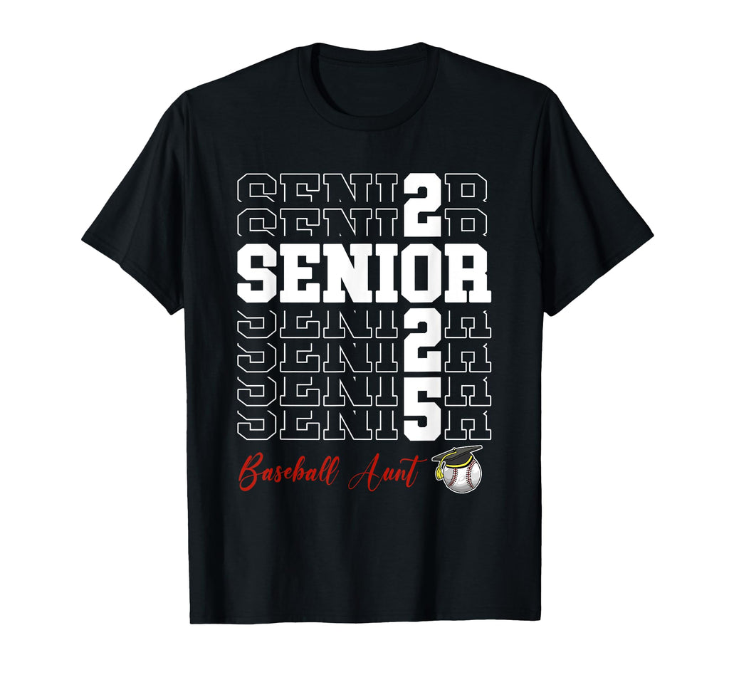Senior 2025 Baseball Aunt Gift Class T-Shirt - Graphic Print for Adults - T-Shirt, Sweatshirt, Hoodie