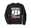 Baseball Mom Baseball Mother Sweatshirt - Streetwear Style for Adults - T-Shirt, Sweatshirt, Hoodie