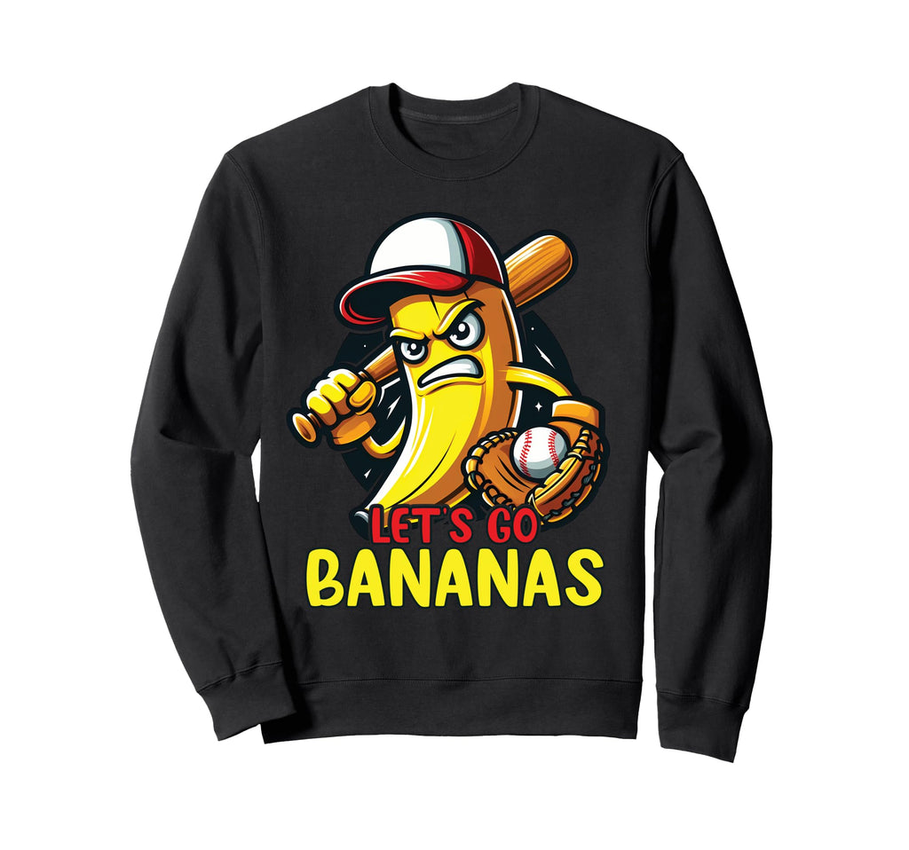 Lets Go Bananas Fruit Lover Sweatshirt - Fun Novelty Design Men Women - T-Shirt, Sweatshirt, Hoodie