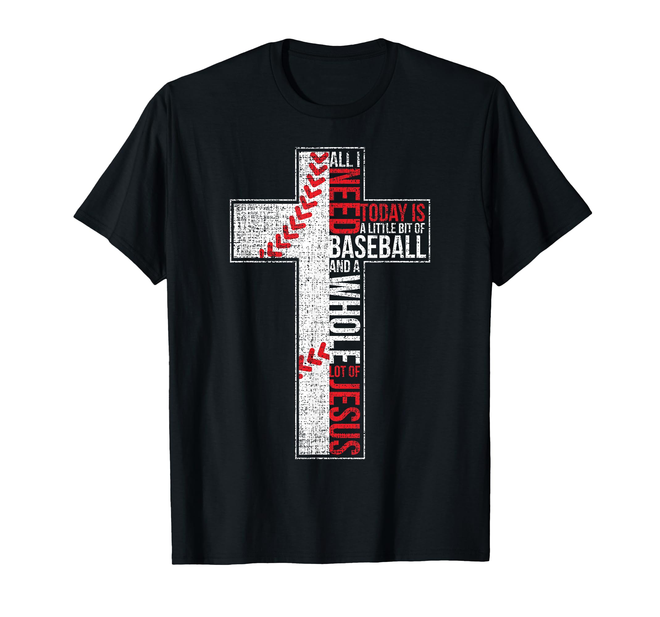 All I Need Is Baseball Jesus Christian T-Shirt - Graphic Print Men Women - T-Shirt, Sweatshirt, Hoodie