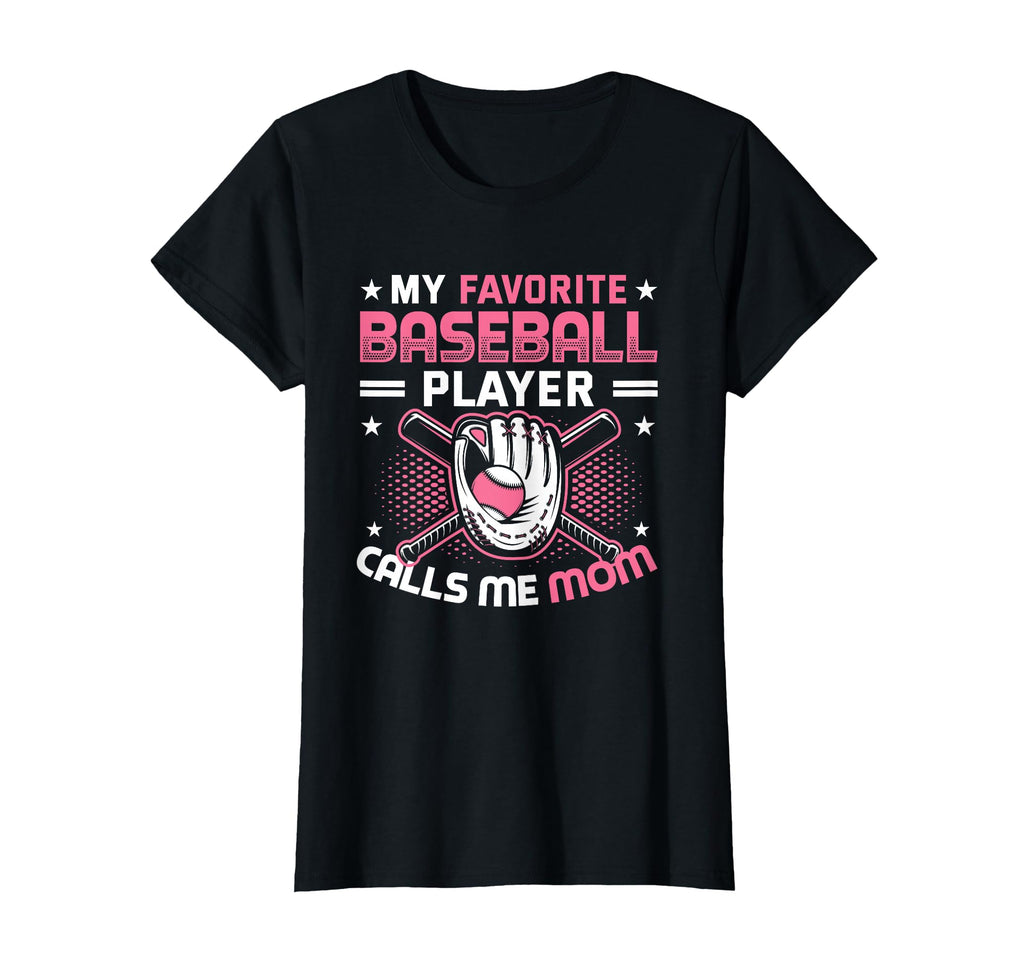 My Favorite Baseball Player Calls Me Mom T-Shirt - Graphic Print Men Women - T-Shirt, Sweatshirt, Hoodie