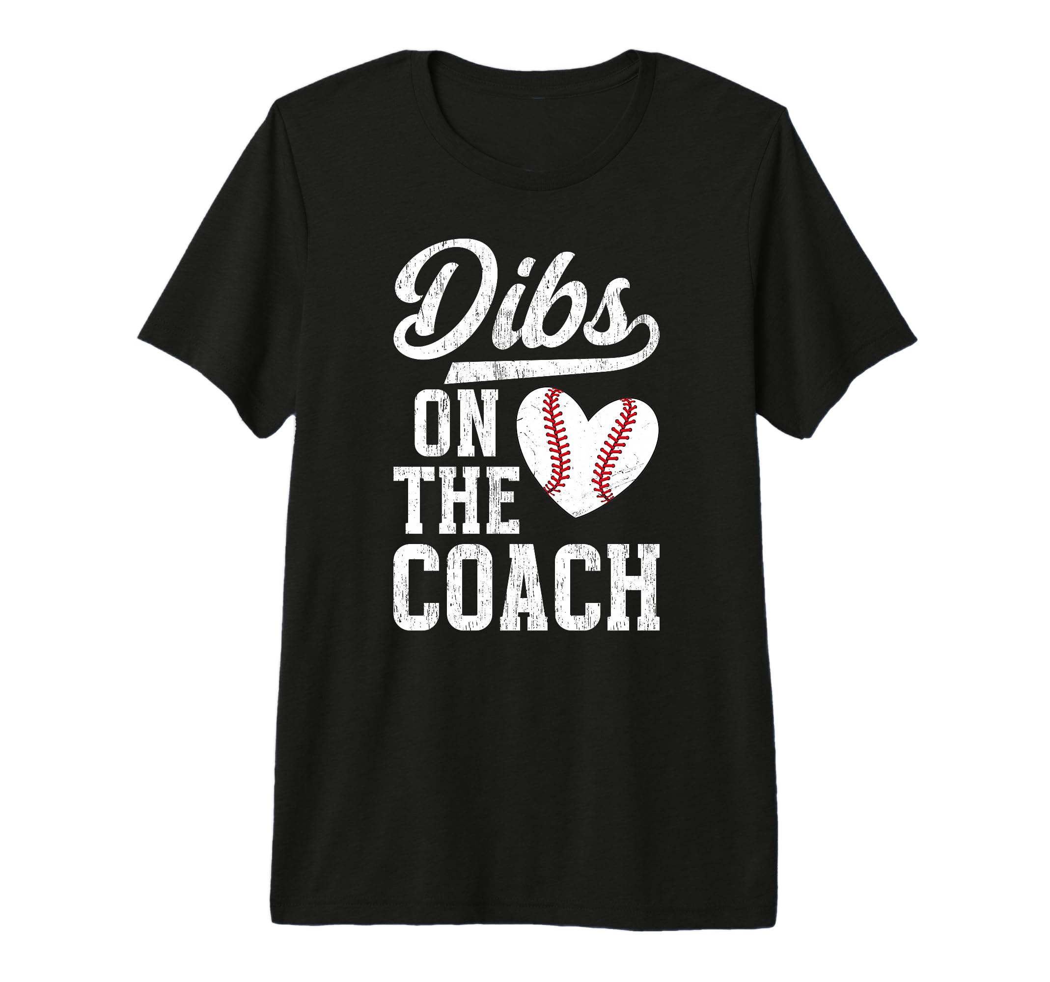 Dibs Coach Baseball Coach Wife Baseball T-Shirt - Streetwear Style Unisex - T-Shirt, Sweatshirt, Hoodie