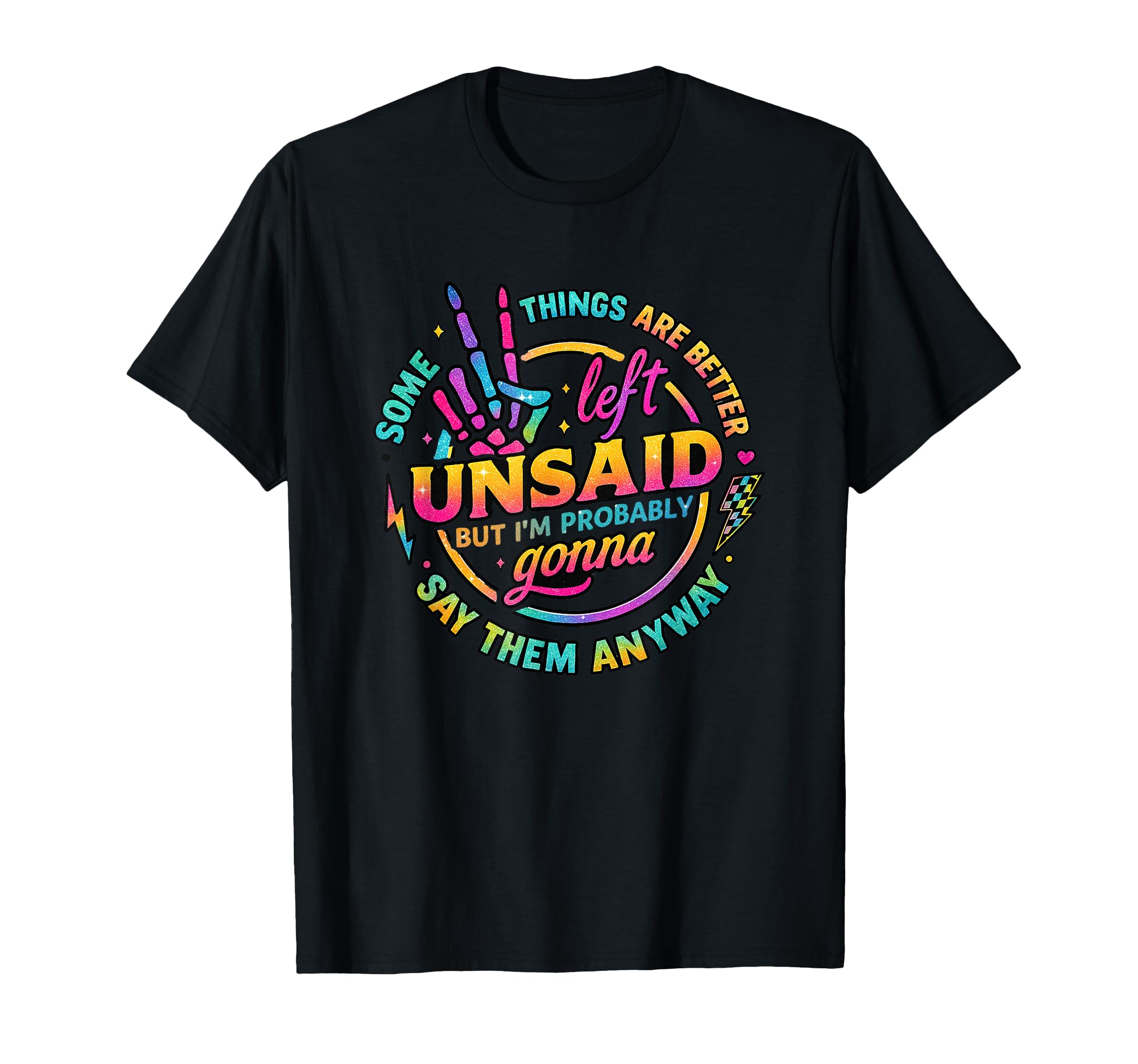 Some Things Are Better Left Unsaid T-Shirt - Minimalist Print Unisex - T-Shirt, Sweatshirt, Hoodie