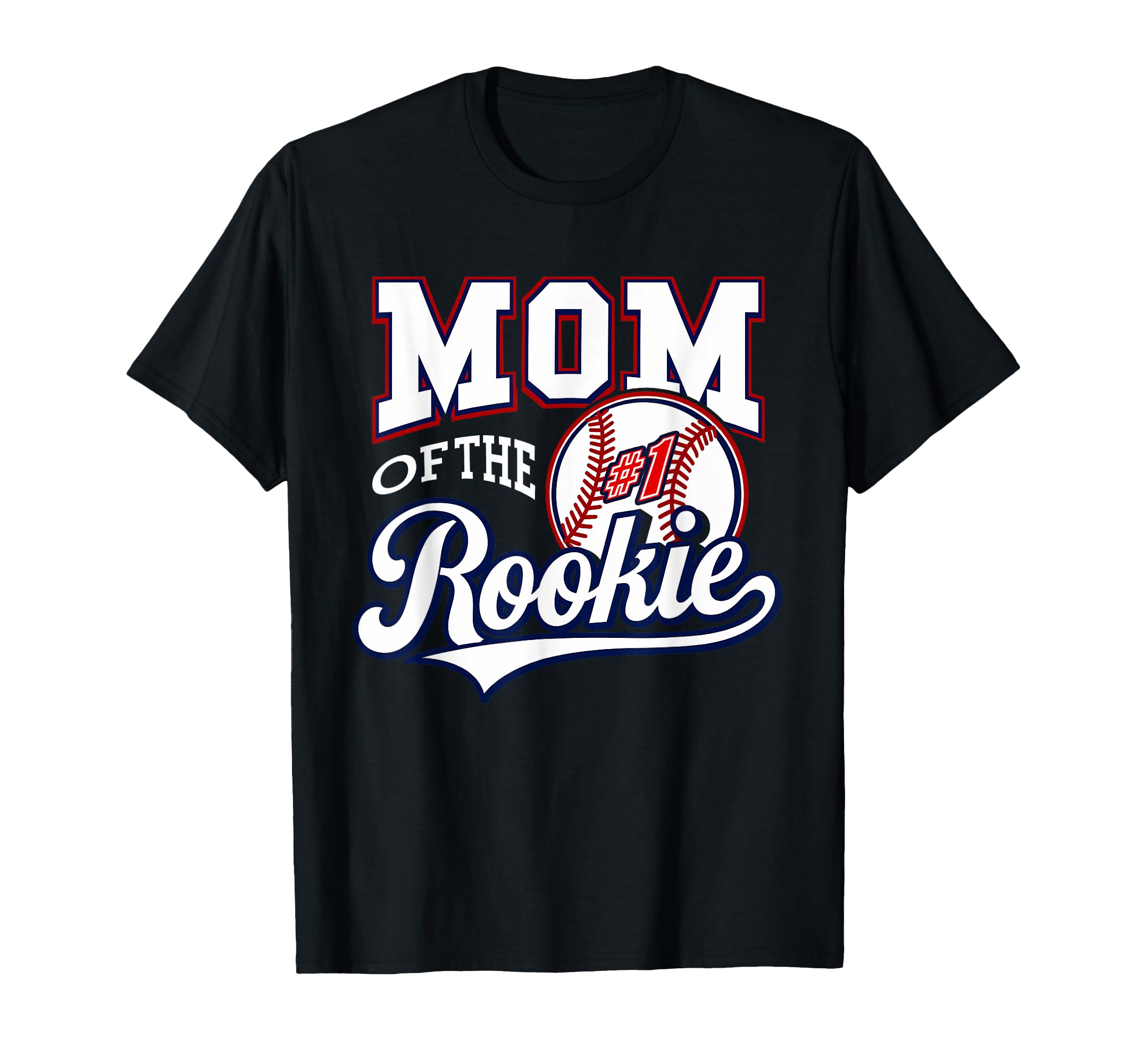 Mommy Mom Number 1 Rookie Baseball T-Shirt - Fun Novelty Design for Adults - T-Shirt, Sweatshirt, Hoodie