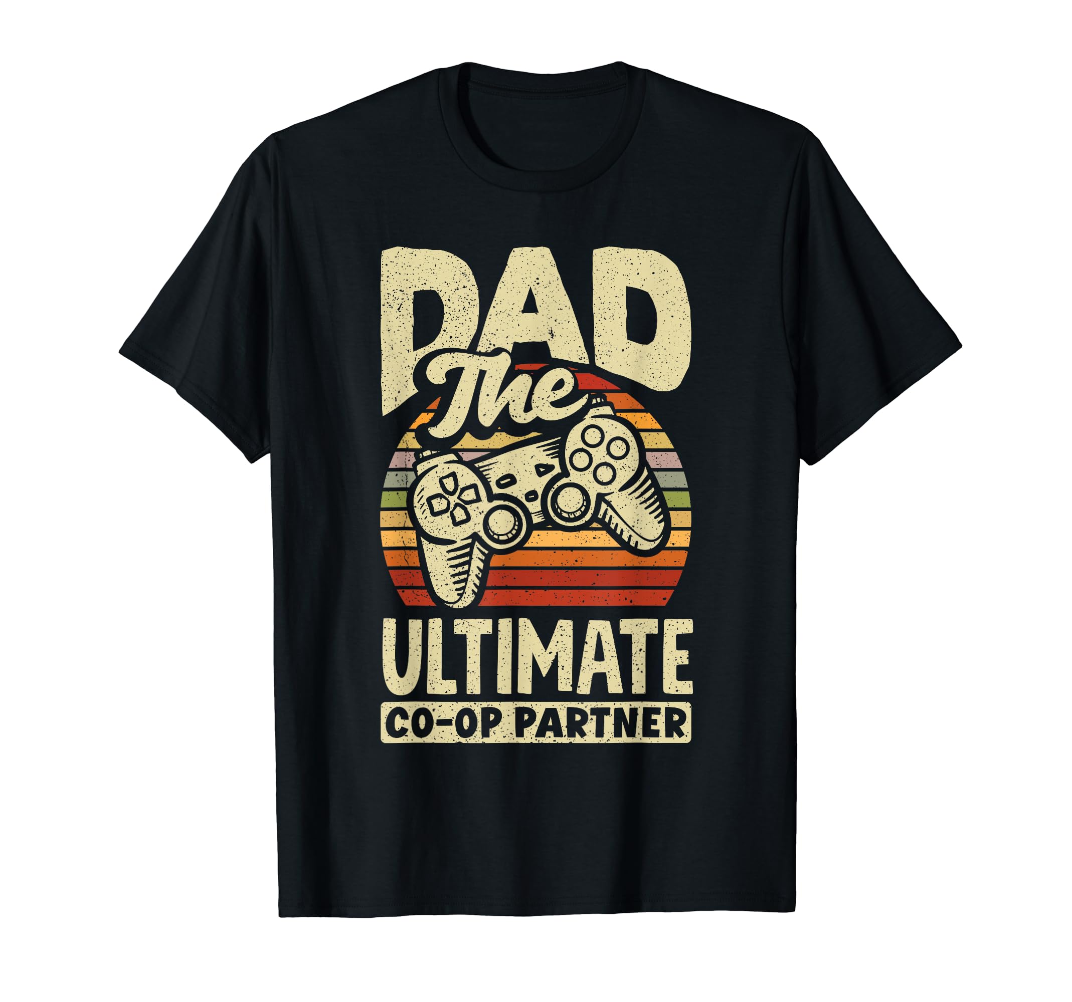 Dad Ultimate Partner Fathers Day Gamer T-Shirt - Trendy Graphic Unisex - T-Shirt, Sweatshirt, Hoodie