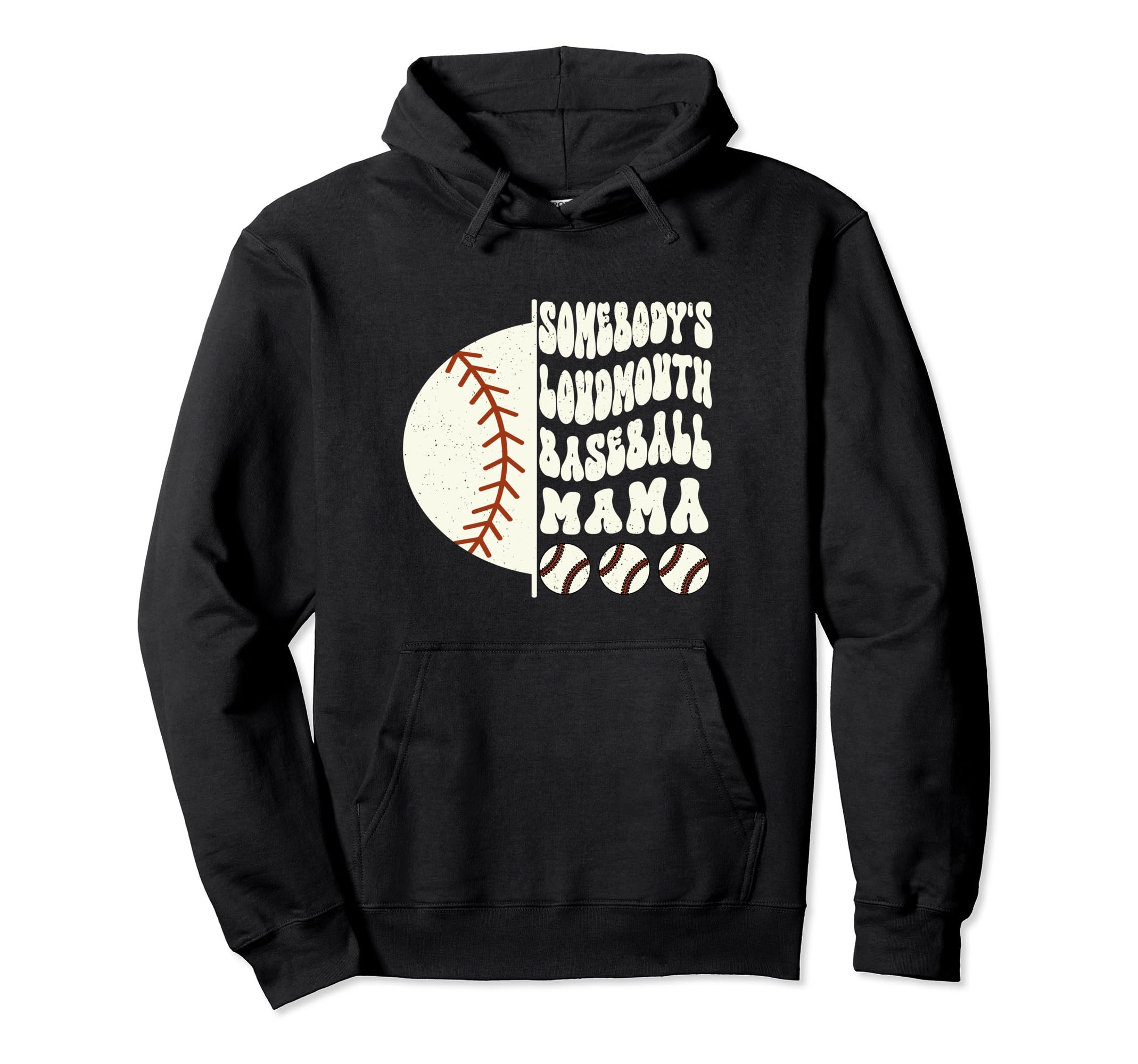 Somebodys Loudmouth Baseball Mama Mothers Hoodie - Custom Art Print Unisex - T-Shirt, Sweatshirt, Hoodie