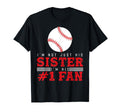 Im Not Just His Sister Im His T-Shirt - Streetwear Style for Adults - T-Shirt, Sweatshirt, Hoodie