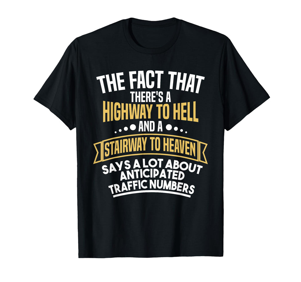 Theres Highway To Hell And Stairway T-Shirt - Minimalist Print for Adults - T-Shirt, Sweatshirt, Hoodie