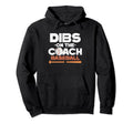 Dibs Baseball Coaches Wife Girlfriend Hoodie - Novelty Apparel Men Women - T-Shirt, Sweatshirt, Hoodie