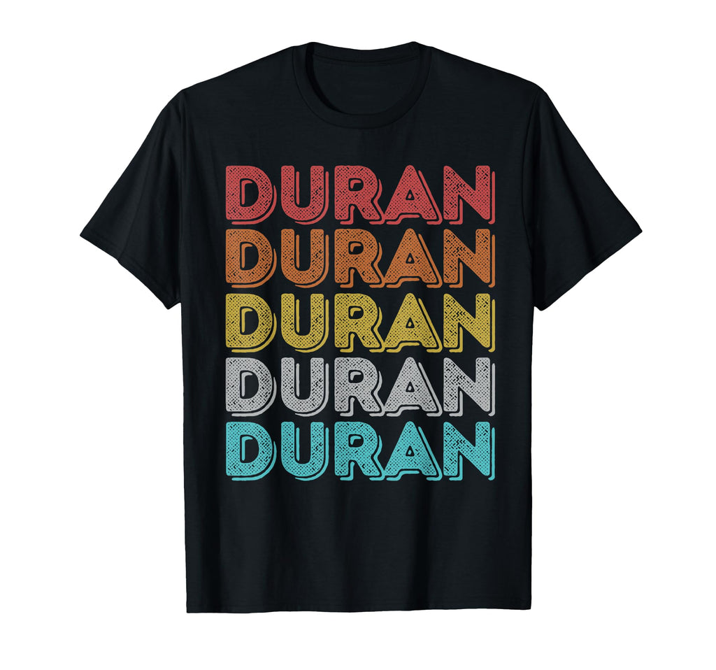Duran T-Shirt - Graphic Print Men Women - T-Shirt, Sweatshirt, Hoodie