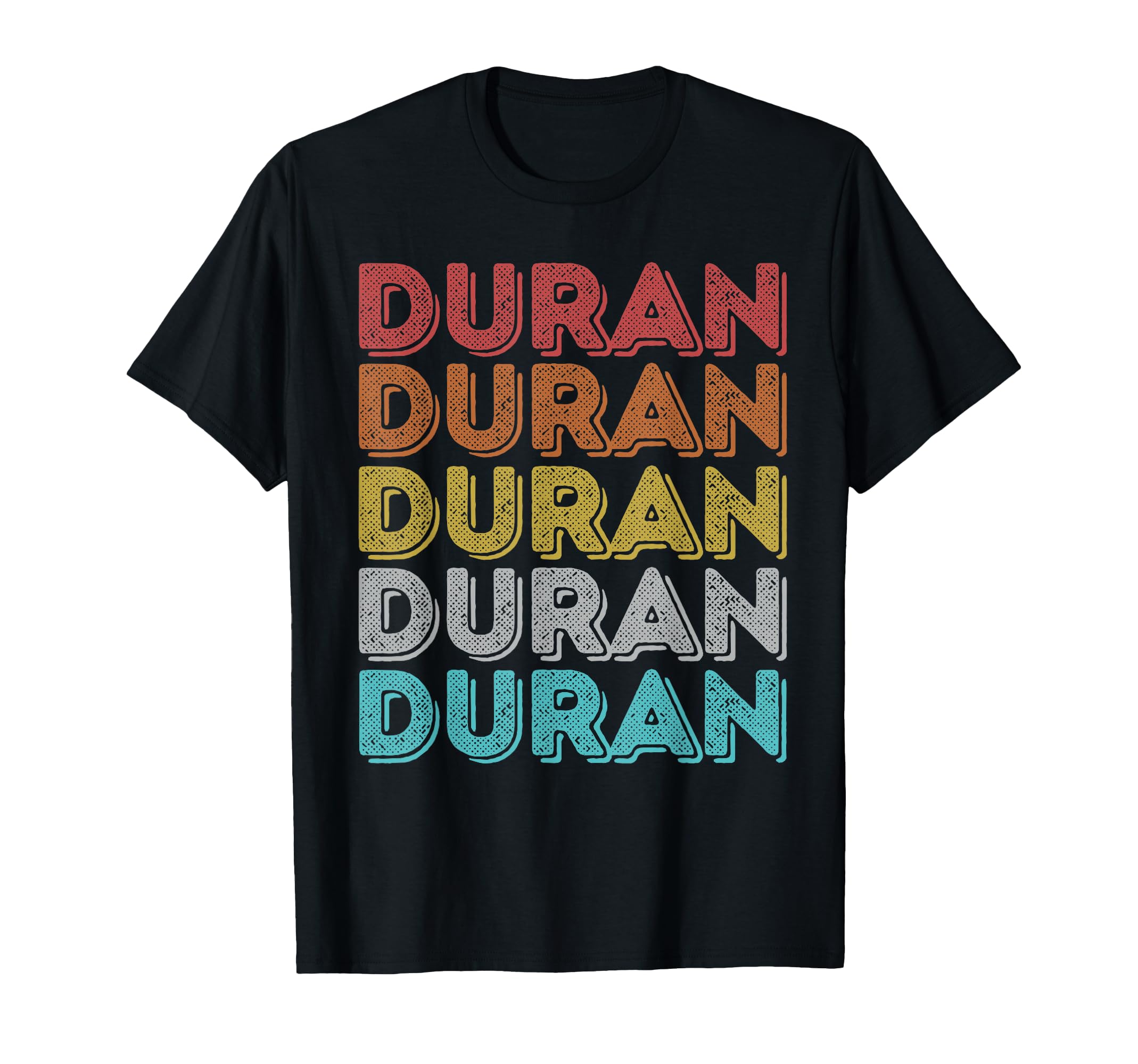 Duran T-Shirt - Graphic Print Men Women - T-Shirt, Sweatshirt, Hoodie