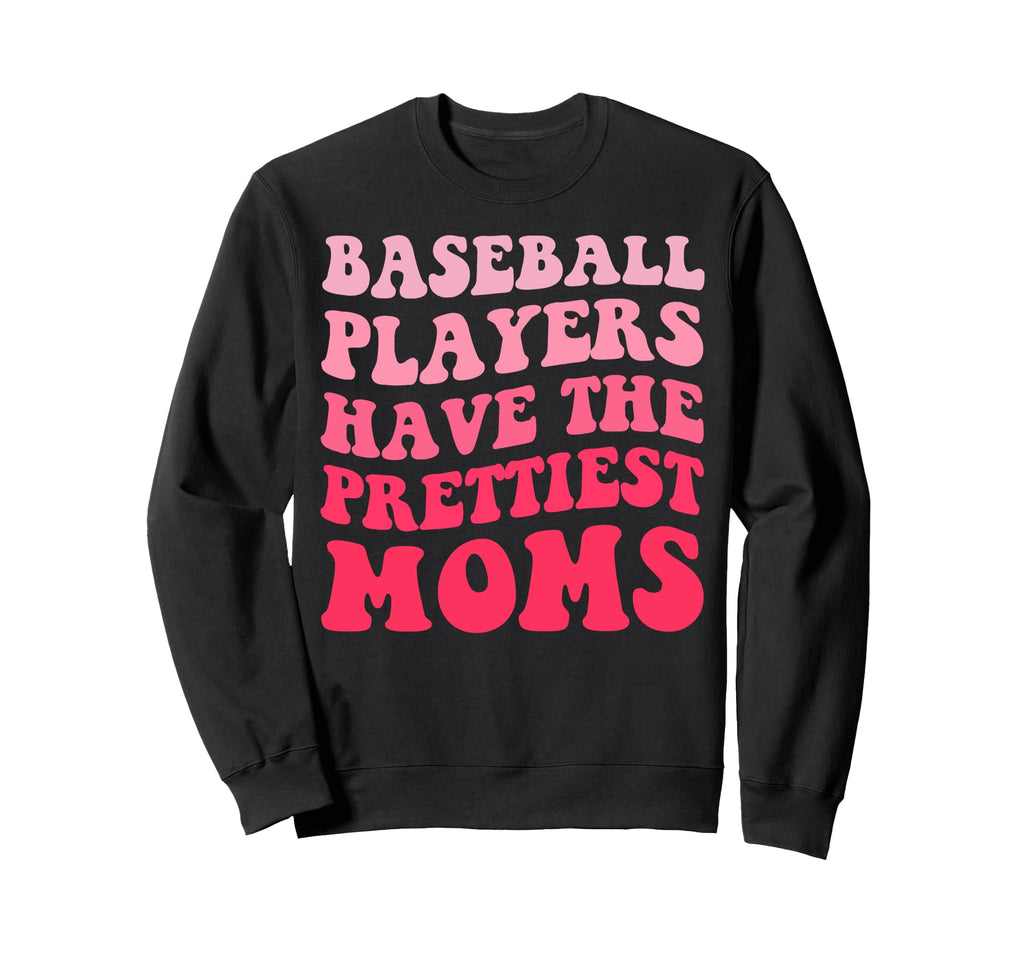 Baseball Players Have Prettiest Sweatshirt - Minimalist Print for Adults - T-Shirt, Sweatshirt, Hoodie
