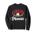Team Nannie Mothers Day Baseball Sweatshirt - Trendy Graphic for Adults - T-Shirt, Sweatshirt, Hoodie
