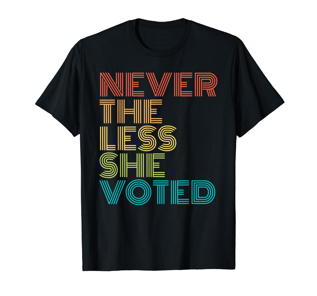 Nevertheless She Voted Rainbow T-Shirt - Minimalist Print Men Women - T-Shirt, Sweatshirt, Hoodie