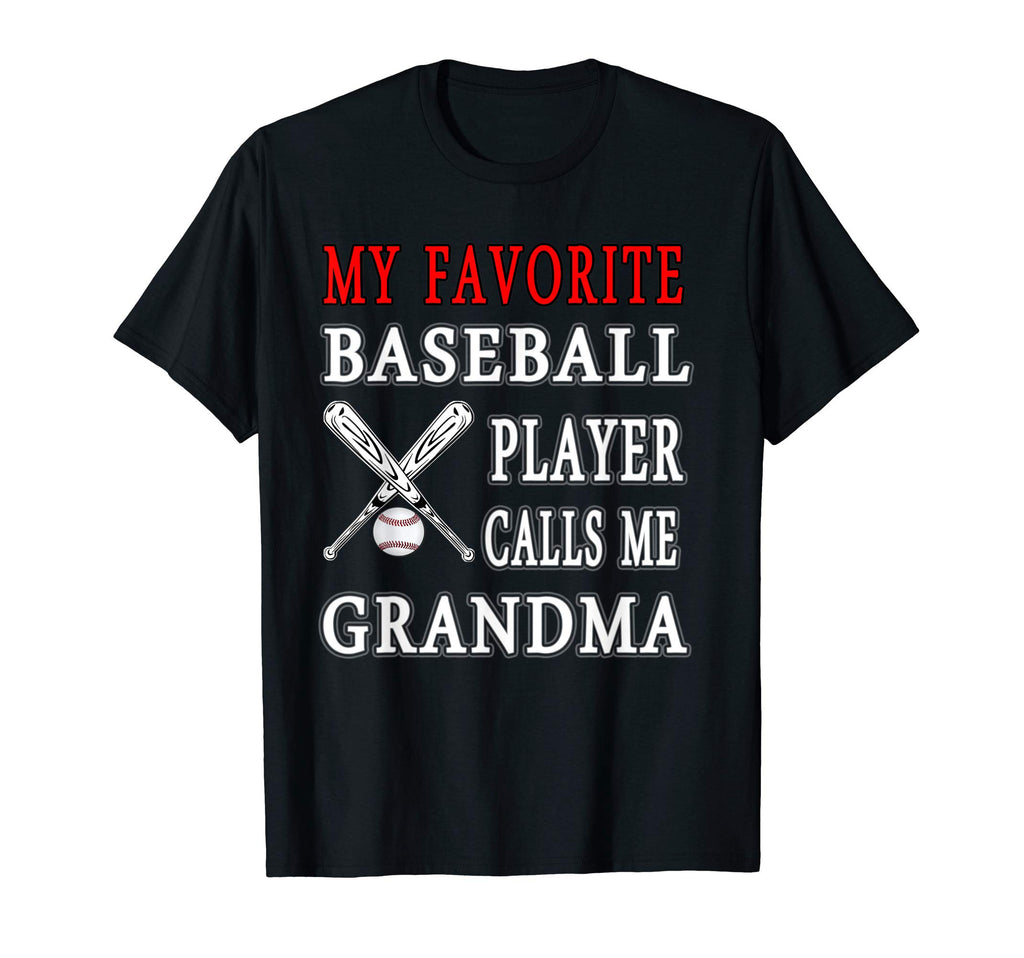 My Favorite Baseball Player Calls T-Shirt - Fun Novelty Design for Adults - T-Shirt, Sweatshirt, Hoodie