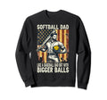 Softball Dad Like Baseball Dad But Sweatshirt - Custom Art Print Unisex - T-Shirt, Sweatshirt, Hoodie