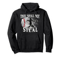 Baseball Catcher Thou Shall Not Steal Hoodie - Custom Art Print for Adults - T-Shirt, Sweatshirt, Hoodie
