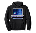 Streetwear Vaporwave Aesthetic Lonely Hoodie - Custom Art Print Men Women - T-Shirt, Sweatshirt, Hoodie