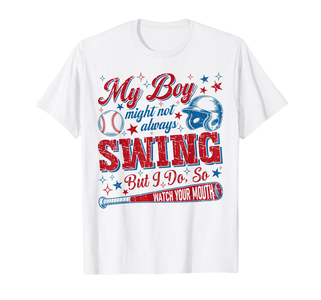 My Might Not Always Swing But I Do T-Shirt - Casual Everyday Wear Unisex - T-Shirt, Sweatshirt, Hoodie