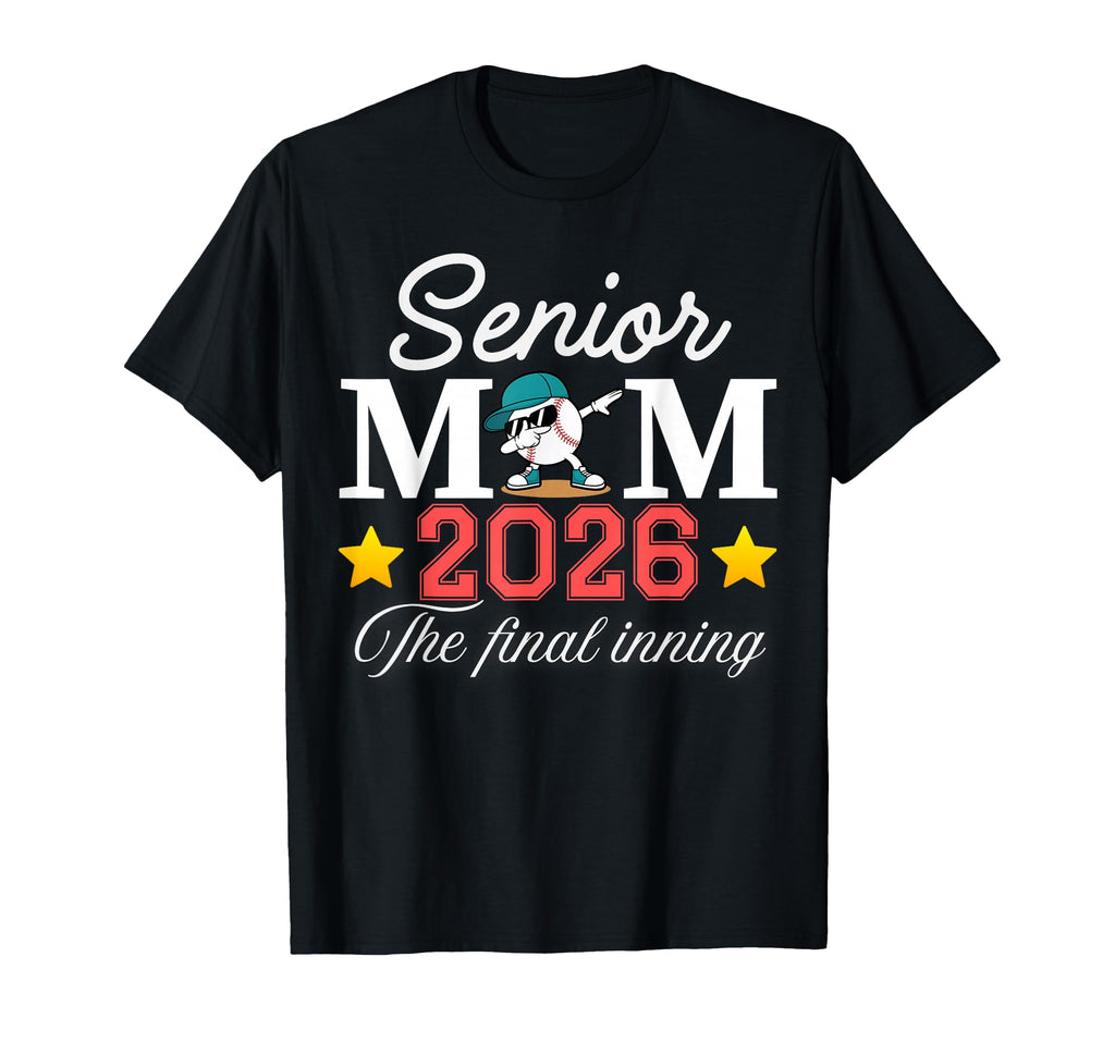 Baseball Senior Mom 2026 Final Inning T-Shirt - Minimalist Print Men Women - T-Shirt, Sweatshirt, Hoodie