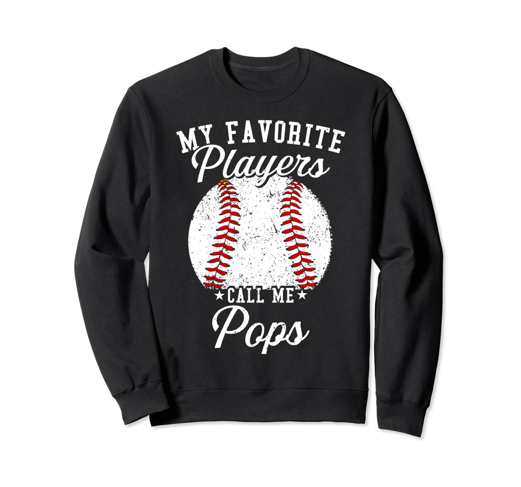 Funny My Favorite Baseball Player Calls Sweatshirt - Trendy Graphic Unisex - T-Shirt, Sweatshirt, Hoodie