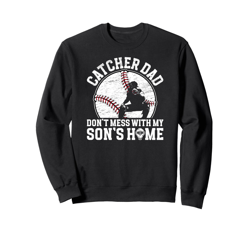 Baseball Catcher Dad Funny Sweatshirt - Casual Everyday Wear for Adults - T-Shirt, Sweatshirt, Hoodie