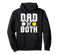 Dad Both Baseball Softball Dad Ballers Hoodie - Custom Art Print Unisex - T-Shirt, Sweatshirt, Hoodie