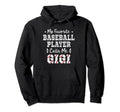 Baseball Gigi My Favorite Baseball Hoodie - Casual Everyday Wear Men Women - T-Shirt, Sweatshirt, Hoodie