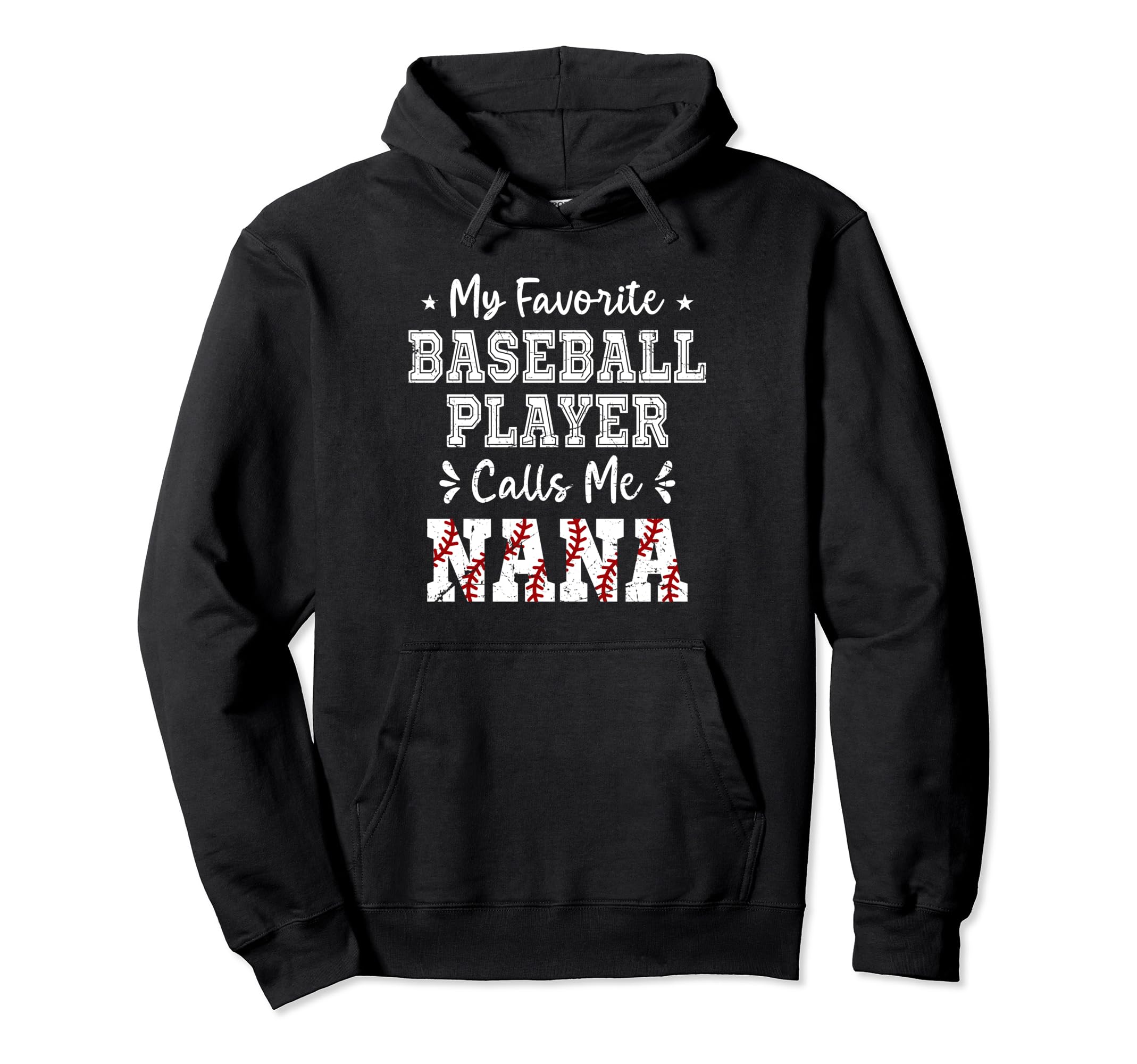 Baseball Nana My Favorite Baseball Hoodie - Fun Novelty Design for Adults - T-Shirt, Sweatshirt, Hoodie