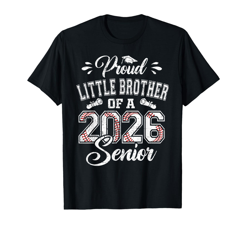 Proud Little Brother 2026 Senior T-Shirt - Aesthetic Graphic for Adults - T-Shirt, Sweatshirt, Hoodie