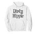 Dirty Hippie Rustic Boho Aesthetic Hoodie - Minimalist Print Unisex - T-Shirt, Sweatshirt, Hoodie