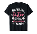 Baseball Sister Im Just Here T-Shirt - Fun Novelty Design Unisex - T-Shirt, Sweatshirt, Hoodie