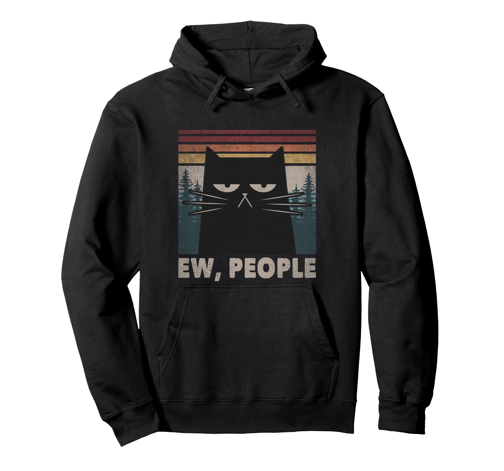 Ew People Black Cat Funny Anti Hoodie - Fun Novelty Design for Adults - T-Shirt, Sweatshirt, Hoodie