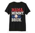 Mama Mommy Mom Bruh Baseball Mom T-Shirt - Unique Graphic for Adults - T-Shirt, Sweatshirt, Hoodie