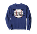 Baseball Season Is My Favorite Sweatshirt - Streetwear Style for Adults - T-Shirt, Sweatshirt, Hoodie
