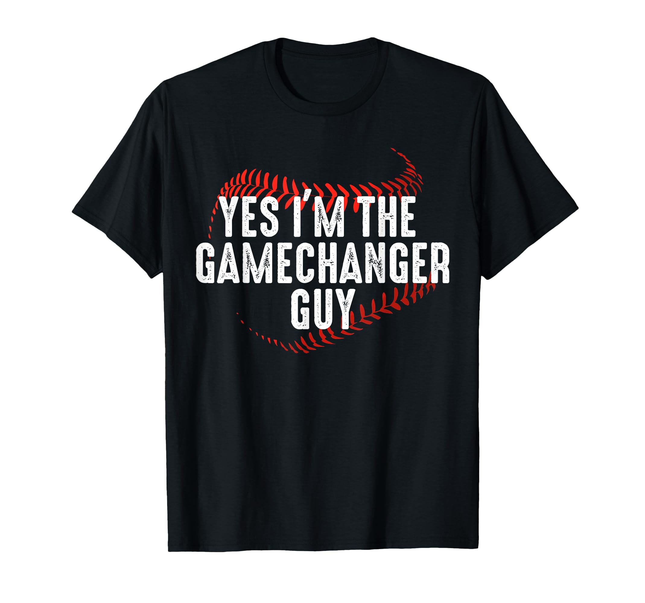 Yes Im Gamechanger Guy Funny T-Shirt - Aesthetic Graphic Men Women - T-Shirt, Sweatshirt, Hoodie